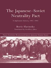 The Japanese-Soviet Neutrality Pact: A Diplomatic History 1941-1945 book cover