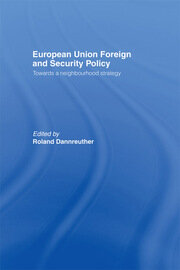 European Union Foreign and Security Policy: Towards a Neighbourhood Strategy book cover