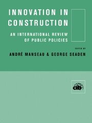 Innovation in Construction: An International Review of Public Policies book cover