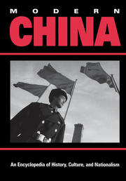 Modern China: An Encyclopedia of History, Culture, and Nationalism book cover
