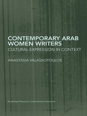 Contemporary Arab Women Writers: Cultural Expression in Context book cover