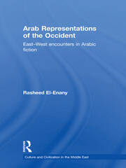 Arab Representations of the Occident: East-West Encounters in Arabic Fiction book cover