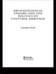 Archaeological Theory and the Politics of Cultural Heritage book cover