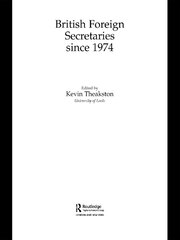 British Foreign Secretaries Since 1974 book cover