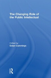 The Changing Role of the Public Intellectual book cover