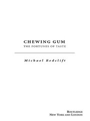 Chewing Gum: The Fortunes of Taste book cover