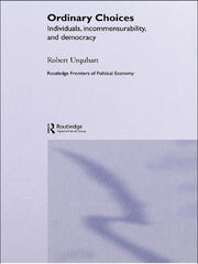 Choice in Everyday Life: Individuals, Incommensurability and Democracy book cover