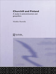 Churchill and Finland: A Study in Anticommunism and Geopolitics book cover