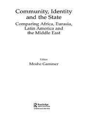 Community, Identity and the State: Comparing Africa, Eurasia, Latin America and the Middle East book cover