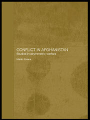 Conflict in Afghanistan: Studies in Asymetric Warfare book cover