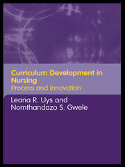 Curriculum Development in Nursing: Process and Innovation book cover