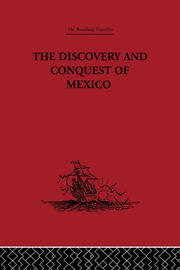 The Discovery and Conquest of Mexico 1517-1521 book cover