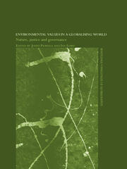 Environmental Values in a Globalizing World: Nature, Justice and Governance book cover