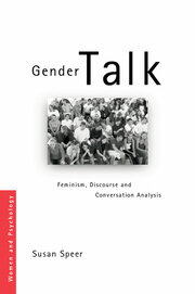 Gender Talk: Feminism, Discourse and Conversation Analysis book cover