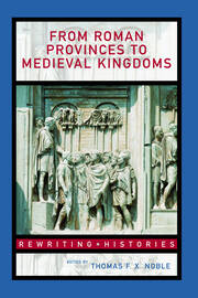 From Roman Provinces to Medieval Kingdoms book cover