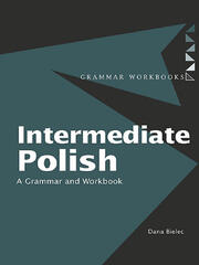 Intermediate Polish: A Grammar and Workbook book cover