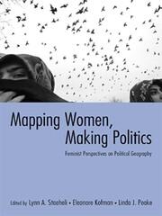 Mapping Women, Making Politics: Feminist Perspectives on Political Geography book cover