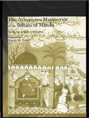 The Ni'matnama Manuscript of the Sultans of Mandu: The Sultan's Book of Delights book cover