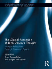 The Global Reception of John Dewey's Thought: Multiple Refractions Through Time and Space book cover