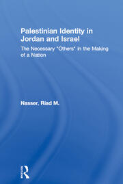 Palestinian Identity in Jordan and Israel: The Necessary 