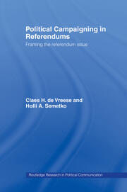 Political Campaigning in Referendums: Framing the Referendum Issue book cover