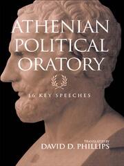 Athenian Political Oratory: Sixteen Key Speeches book cover