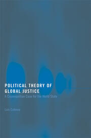 Political Theory of Global Justice: A Cosmopolitan Case for the World State book cover
