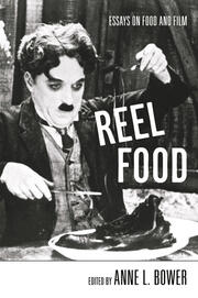 Reel Food: Essays on Food and Film book cover