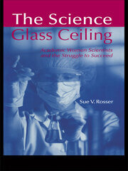 The Science Glass Ceiling: Academic Women Scientist and the Struggle to Succeed book cover
