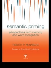 Semantic Priming: Perspectives from Memory and Word Recognition book cover