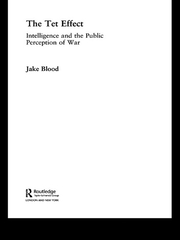 The Tet Effect: Intelligence and the Public Perception of War book cover