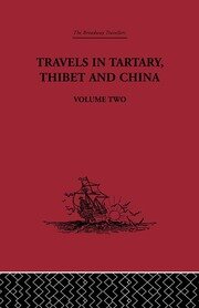 Travels in Tartary Thibet and China, Volume Two: 1844-1846 book cover