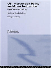 US Intervention Policy and Army Innovation: From Vietnam to Iraq book cover