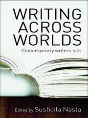 Writing Across Worlds: Contemporary Writers Talk book cover