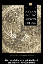 The Asian Pacific American Heritage: A Companion to Literature and Arts book cover