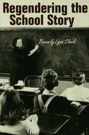 Regendering the School Story: Sassy Sissies and Tattling Tomboys book cover