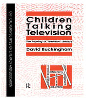 Children Talking Television: The Making Of Television Literacy book cover