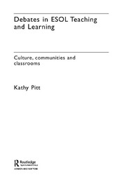 Debates in ESOL Teaching and Learning: Cultures, Communities and Classrooms book cover