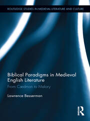 Biblical Paradigms in Medieval English Literature: From Cædmon to Malory book cover