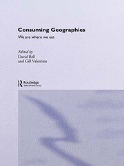 Consuming Geographies: We Are Where We Eat book cover