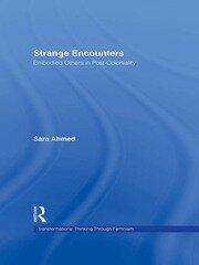 Strange Encounters: Embodied Others in Post-Coloniality book cover