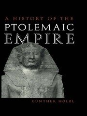 A History of the Ptolemaic Empire book cover