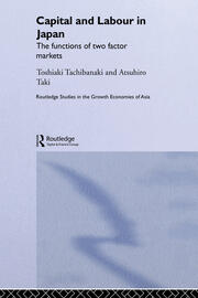 Capital and Labour in Japan: The Functions of Two Factor Markets book cover