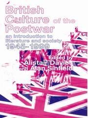 British Culture of the Post-War: An Introduction to Literature and Society 1945-1999 book cover