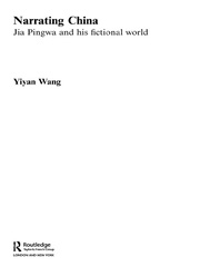 Narrating China: Jia Pingwa and his Fictional World book cover