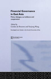 Financial Governance in East Asia: Policy Dialogue, Surveillance and Cooperation book cover