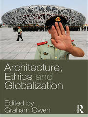 Architecture, Ethics and Globalization book cover