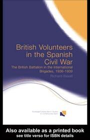 British Volunteers in the Spanish Civil War: The British Battalion in the International Brigades, 1936-1939 book cover