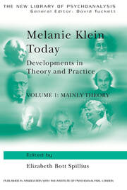 Melanie Klein Today, Volume 1: Mainly Theory: Developments in Theory and Practice book cover