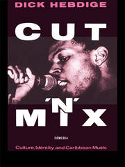 Cut `n' Mix: Culture, Identity and Caribbean Music book cover